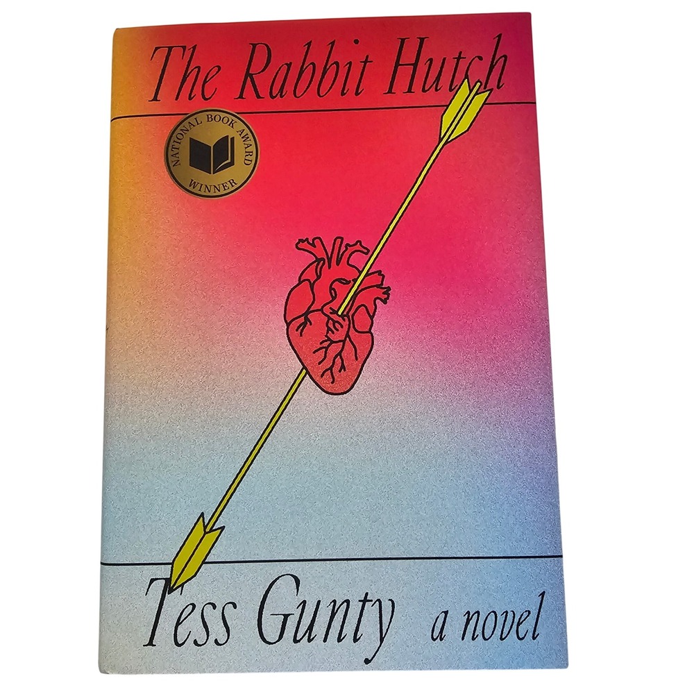 The Rabbit‎ Hutch by Tess Gunty Hardcover National Book Award Winner 2022 Novel